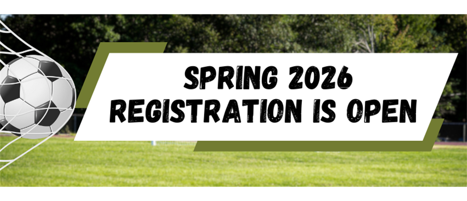 SPRING 2026 REGISTRATION IS NOW OPEN